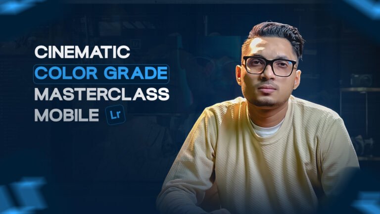 Cinematic Color Grading Masterclass-101